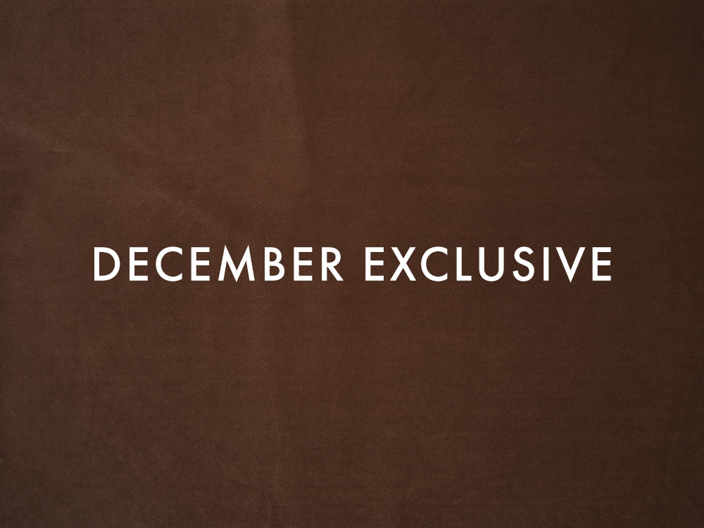 DECEMBER EXCLUSIVE (9 - 15 DEC)